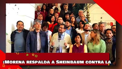 Download Video: ¡VEAN! ¡Morena respalda a Sheinbaum contra la campaña negra y amenazas de la sicaria de Monreal!