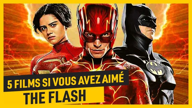 5 Films à voir si vous avez aimé The Flash⚡