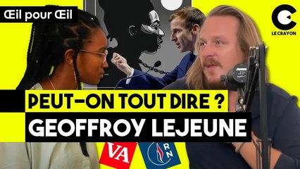 Quelles limites à la liberté d’expression ? Geoffroy Lejeune répond.