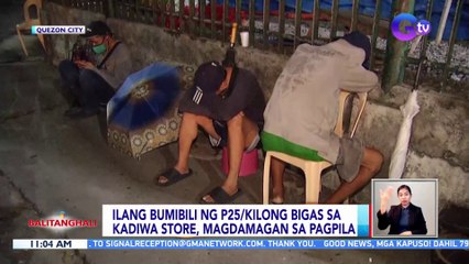 Ilang bumibili ng P25/kilong bigas sa Kadiwa store, magdamagan sa pagpila | BT
