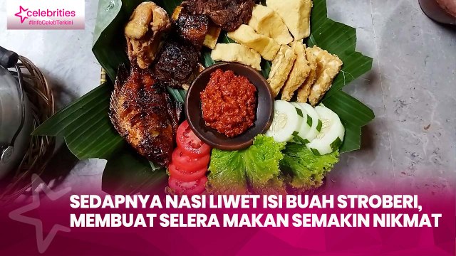 Sedapnya Nasi Liwet Isi Buah Stroberi, Membuat Selera Makan Semakin Nikmat