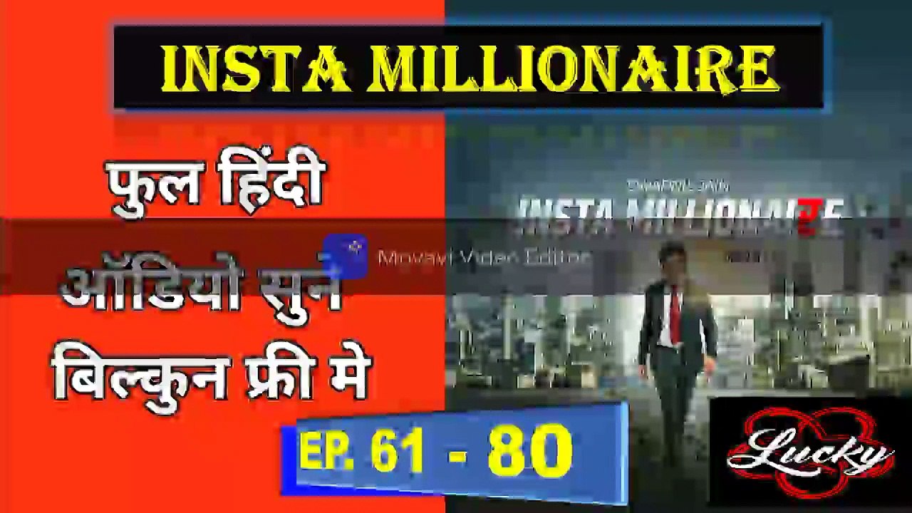 Insta Millionaire Story in Hindi Ep 61 to 80 part 3 video Dailymotion