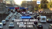 Air pollution-related deaths: exhaust fumes biggest killer in Europe, finds report
