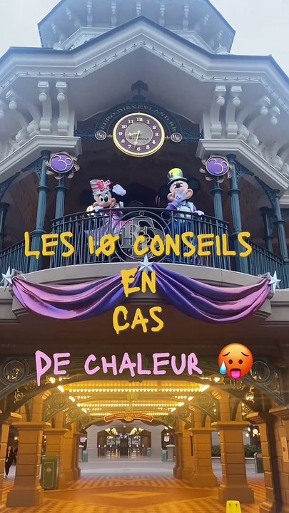 Les 10 conseils pour un sejour en été à Disneyland Paris