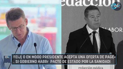 Feijóo en modo presidente acepta una oferta de Page: «Si gobierno habrá pacto de Estado por la sanidad»