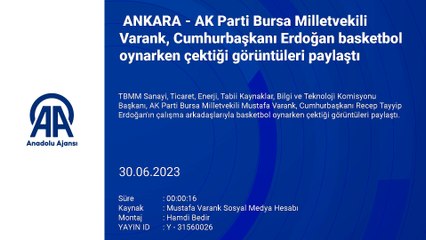 ANKARA - AK Parti Bursa Milletvekili Varank, Cumhurbaşkanı Erdoğan basketbol oynarken çektiği görüntüleri paylaştı