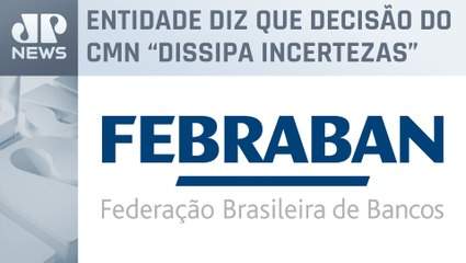 Decisão de alterar meta de inflação é positiva, diz Febraban