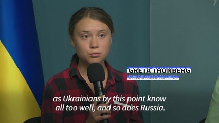 Greta Thunberg says world's reaction to ecocide in Ukraine is not 'sufficient'