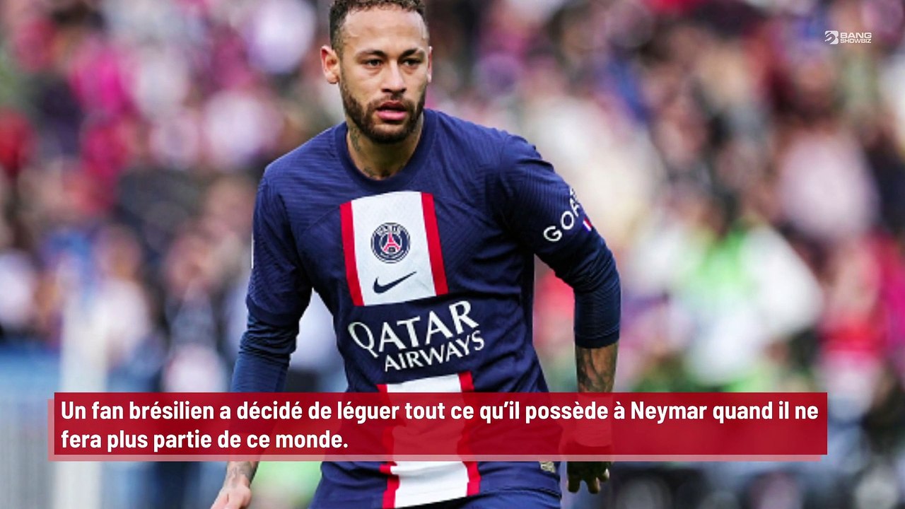 Un fan brésilien veut léguer tout ce qu’il possède à Neymar !
