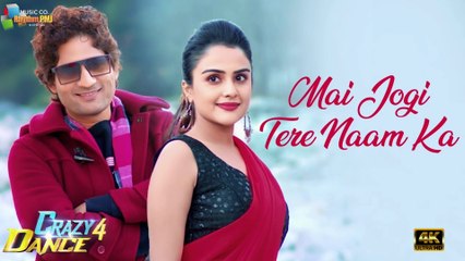 Mai Jogi Tere Naam Ka | Crazy 4 Dance | Bobby Dhawan & Bhawna Choudhary | Yasoob Ali, Kirti Killedar | 4k uhd video 2023