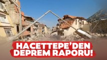 Hacettepe Üniversitesi'nden Deprem Raporu! Kayıplar Göz Göre Göre Gelmiş