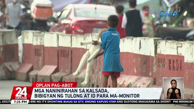 Mga naninirahan sa kalsada, bibigyan ng tulong at ID para ma-monitor | 24 Oras