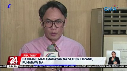 Batikang mamamahayag na si Tony Lozano, pumanaw na | 24 Oras