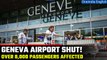 Geneva airport shuts down after staff goes on strike, 8000 passengers affected | Oneindia News