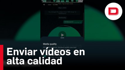 WhatsApp permitirá enviar vídeos en alta calidad en su nueva versión beta para Android