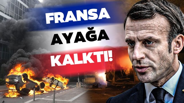 Fransa'da İpler Koptu! Sokaklar Savaş Alanına Döndü! OHAL mi Gelecek?