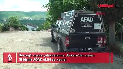 Berzeg'i arama çalışmalarına, Ankara'dan gelen 15 kişilik JÖAK ekibi de katıldı