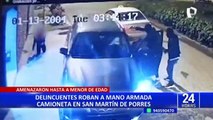 San Martín de Porres: encañonan a conductor y le roban moderna camioneta