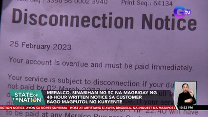 Meralco, sinabihan ng SC na magbigay ng 48-hour written notice sa customer bago magputol ng kuryente | SONA