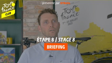 Etape 8 / Stage 8 - Tour de France 2023 Briefing presented by Strava