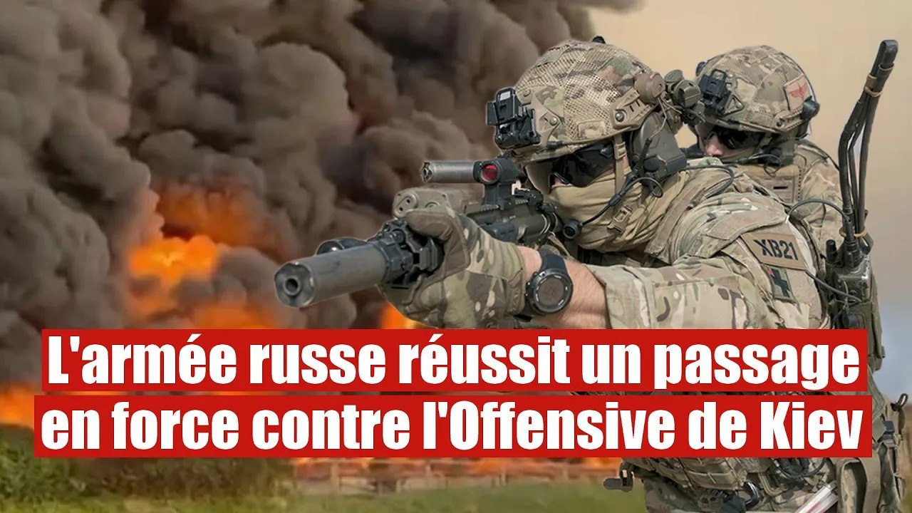 L'armée russe réussit une attaque en force contre l'Offensive ukrainienne
