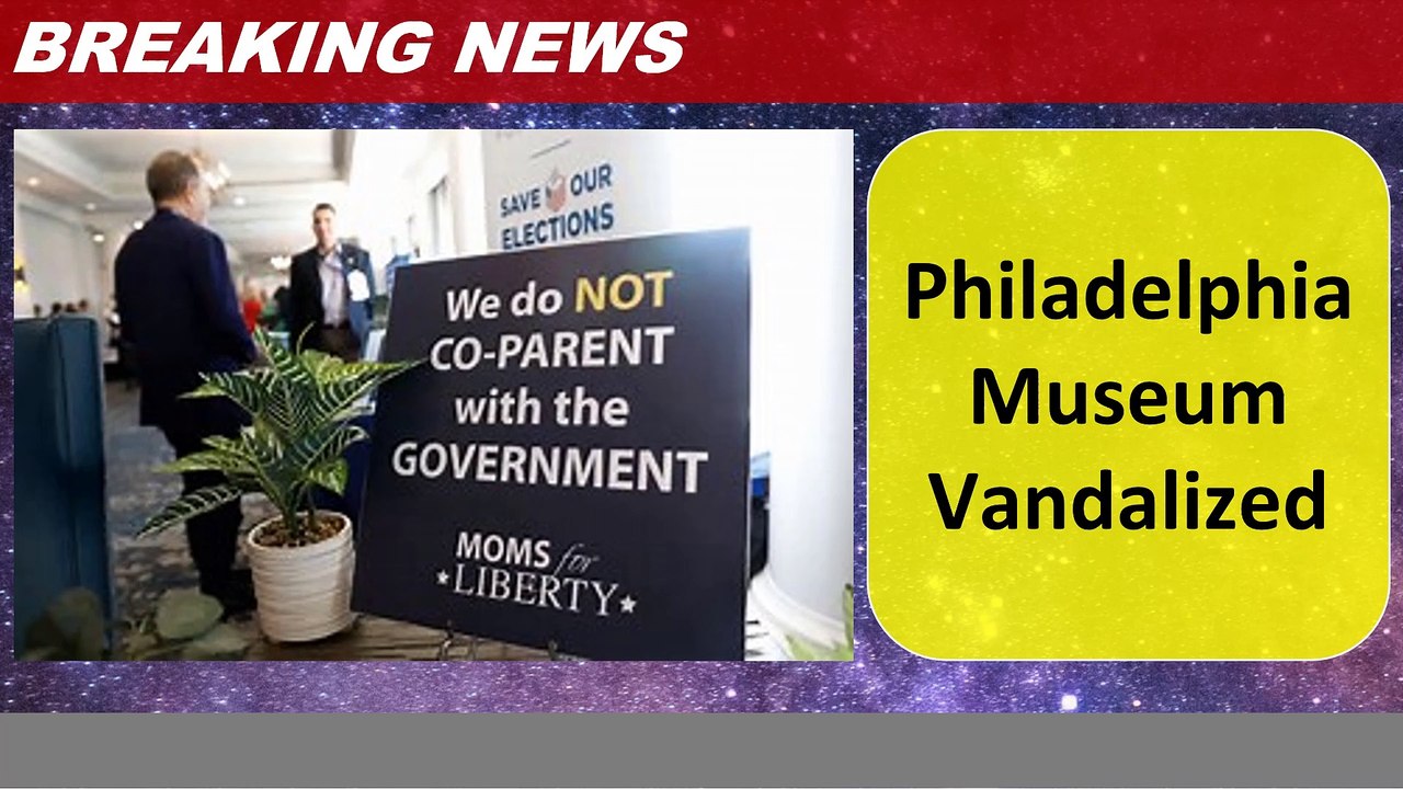 Philadelphia Museum Vandalized