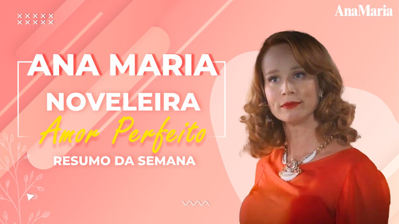 GILDA DESCOBRE QUE ORLANDO É FILHO DE VIRGÍLIO: VEJA O NOSSO RESUMO SEMANAL DE ‘AMOR PERFEITO’