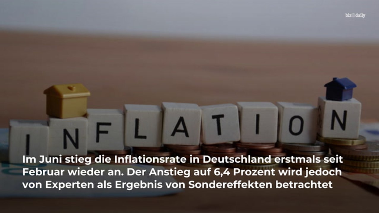 Inflation im Juni wieder gestiegen: Das sind die Gründe