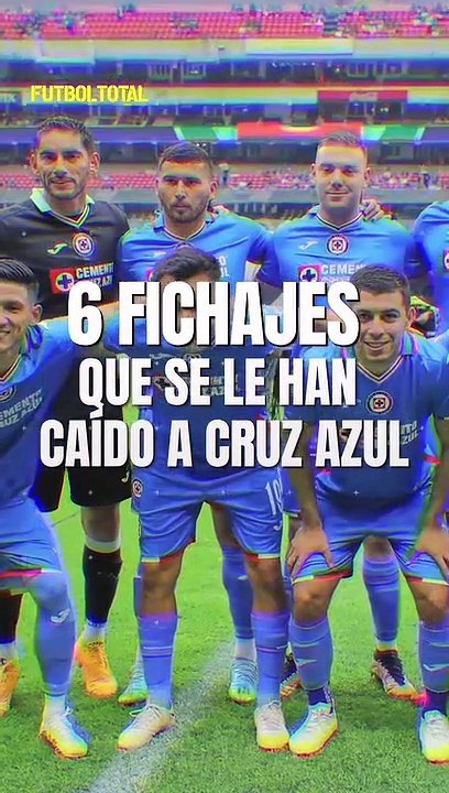 Cruz Azul y los fichajes que se le han caído de último momento - Futbol Total MX