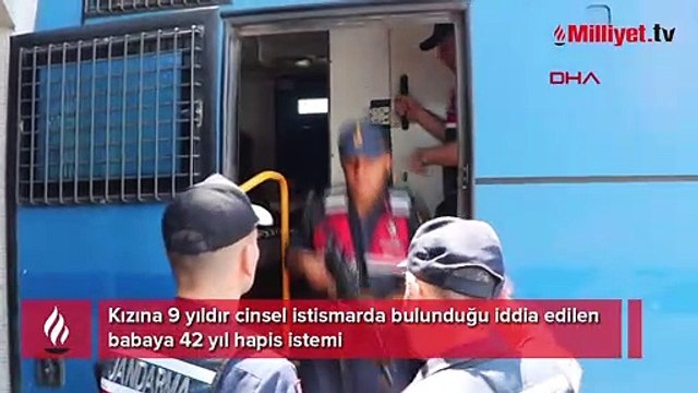 Kızına 9 yıldır cinsel istismarda bulunduğu iddia edilen babaya 42 yıl hapis istemi