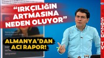 Oğuz Demir Almanya'daki Müslümanlara Yönelik Acı Raporu Yorumladı