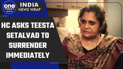 Teesta Setalvad’s bail plea rejected; Gujarat High Court orders her to surrender | Oneindia News
