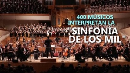 400 músicos interpretan la "Sinfonía de los mil"