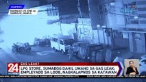 LPG store, sumabog dahil umano sa gas leak; empleyado sa loob, nagkalapnos sa katawan | 24 Oras Weekend