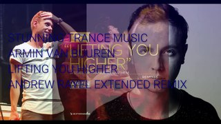 Armin van Buuren - Lifting You Higher (Andrew Rayel Extended Remix)