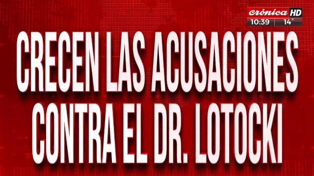 Mala praxis en la farándula: crecen las denuncias contra Lotocki