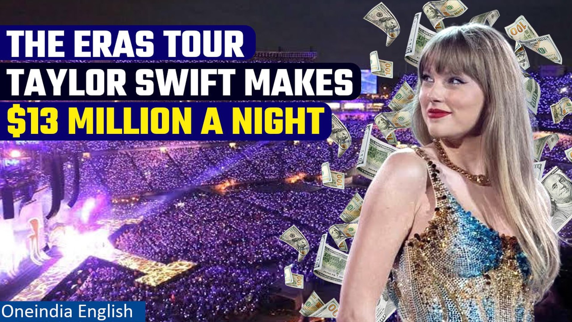 Taylor Swift makes $13 million per night on her tour, to create