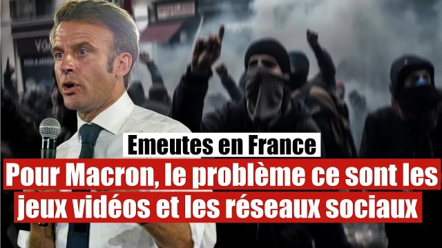 Macron accuse les jeux vidéos et les réseaux sociaux pour les émeutes