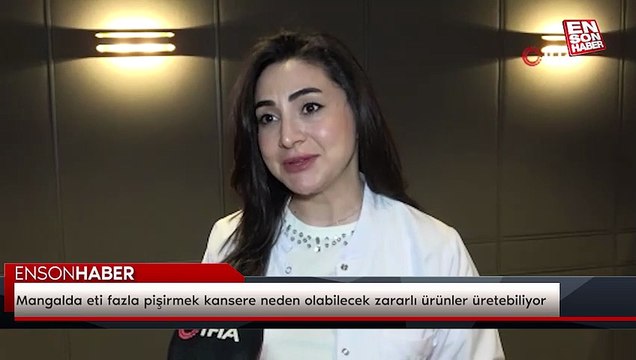 Mangalda eti fazla pişirmek kansere neden olabilecek zararlı ürünler üretebiliyor
