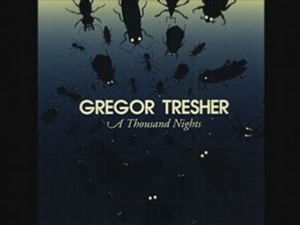 Gregor tresher - a thousand nights