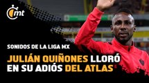 Sonidos de la Liga MX | Julián Quiñones lloró en su adiós del Atlas
