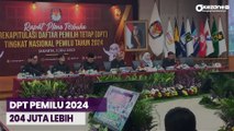 KPU Tetapkan DPT Pemilu 2024 Sebanyak 204 Juta, Tersebar di 38 Provinsi, 128 Negara