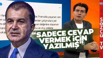 Oğuz Demir Ömer Çelik'in Fransa Yorumunu Eleştirdi! 'Yanlış Bir Bakış Açısı'