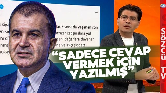 Oğuz Demir Ömer Çelik'in Fransa Yorumunu Eleştirdi! 'Yanlış Bir Bakış Açısı'
