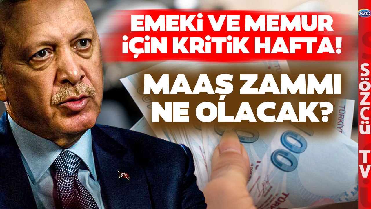 Emekli ve Memur Zammı İçin Kritik Hafta! En Düşük Maaş Ne Kadar Olacak?