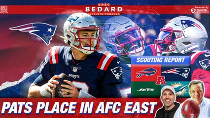 Scouting the AFC East and Patriots place in it | Greg Bedard Patriots Podcast with Nick Cattles