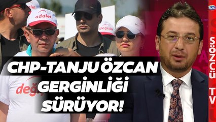 CHP Genel Başkan Yardımcısı Yunus Emre'den Tanju Özcan Yorumu! 'Elbette Yürüyebilir ama...'