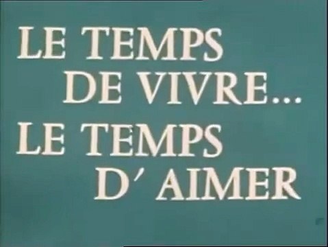 Le temps de vivre, le temps d'aimer | show | 1973 | Official Clip