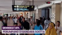 Bandara Soetta Dipadati Penumpang yang Tiba setelah Habiskan Masa Libur Panjang Iduladha