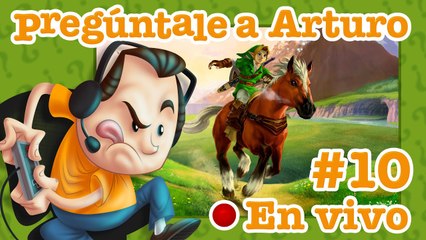 Zelda: Ocarina of Time #10 - Pregúntale a Arturo en Vivo (01/07/2023)